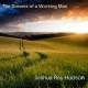 JOSHUA RAY HUDSON-THE DREAMS OF A WORKING MAN (CD)