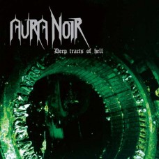 AURA NOIR-DEEP TRACTS OF HELL (CD)