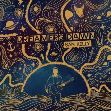 SAM KELLY-DREAMERS DAWN (CD)