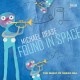 MICHAEL DEASE-FOUND IN SPACE: THE MUSIC OF GREGG HILL (CD)