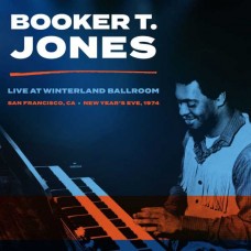 BOOKER T. JONES-WINTERLAND BALLROOM, SAN FRANCISCO CA, NEW YEAR'S EVE 1974 -COLOURED/LTD- (LP)