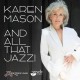 KAREN MASON-AND ALL THAT JAZZ (CD)