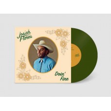 JOSIAH FLORES-DOIN' FINE -COLOURED- (LP)