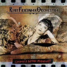 RUBY FRIEDMAN ORCHESTRA-CHIMES AFTER MIDNIGHT (LP)