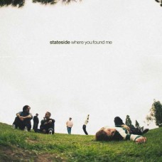 STATESIDE-WHERE YOU FOUND ME (CD)