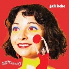 GELLI HAHA-SWITCHEROO (CD)