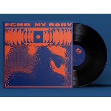 MY BABY-ECHO (LP)