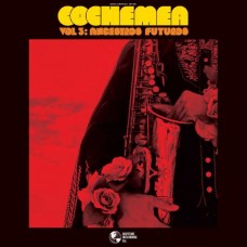 COCHEMEA-VOL 3: ANCESTROS FUTUROS (CD)
