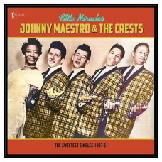 JOHNNY MAESTRO-LITTLE MIRACLES: THE SWEETEST SINGLES 1957-61 (LP)