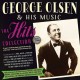 GEORGE OLSEN & HIS MUSIC-THE HITS COLLECTION 1925-45 (2CD)