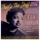 ELLA JOHNSON WITH THE BUDDY JOHNSON ORCHESTRA-THAT'S THE STUFF - THE SINGLES COLLECTION 1940-57 (CD)