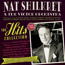 NAT SHILKRET & THE VICTOR ORCHESTRA-THE HITS COLLECTION 1924-32 (CD)