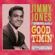 JIMMY JONES-GOOD TIMIN' - THE SINGLES COLLECTION 1956-62 (2CD)