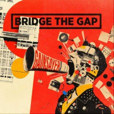 BRIDGE THE GAP-GAINSAYER (LP)