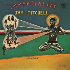 JAY MITCHELL-IMPARTIALITY (LP)