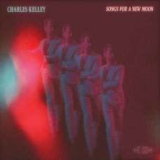 CHARLES KELLEY-SONGS FOR A NEW MOON (2LP)