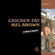 MEL BROWN-CHICKEN FAT -COLOURED/LTD- (LP)