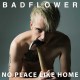BADFLOWER-NO PLACE LIKE HOME (CD)