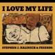 STEPHEN J. KALINICH & FRIENDS-I LOVE MY LIFE (CD)