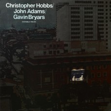 GAVIN BRYARS / JOHN ADAMS / CHRISTOPHER HOBBS-ENSEMBLE PIECES (LP)