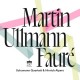 SCHUMANN QUARTETT & HINRICH ALPERS-FAURE - MARTIN - ULLMANN (CD)