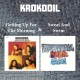 KROKODIL-GETTING UP FOR THE MORNING / SWEAT AND SWIM (2CD)