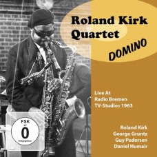 ROLAND KIRK QUARTET-DOMINO (LIVE AT RADIO BREMEN TV-STUDIOS 1963) (CD+DVD)