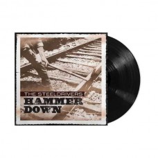STEELDRIVERS-HAMMER DOWN (LP)