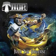 THOR-ROCK THE UNIVERSE (CD)