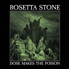 ROSETTA STONE-DOSE MAKES THE POISON (CD)