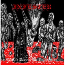 INFESTER-TO THE DEPTHS, IN DEGRADATION (CD)