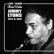 JIMMY LYONS TRIO & QUARTET-RIVBEA LIVE! SERIES, VOLUME 3 (CD)
