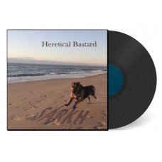 SARKH-HERETICAL BASTARD (LP)