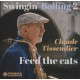 CLAUDE TISSENDER-SWINGIN' BOLLING 2- FEED THE CATS (CD)