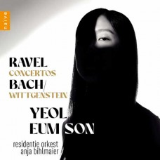 YEOL EUM SON-RAVEL CONCERTOS - BACH/WITTGENSTEIN (CD)