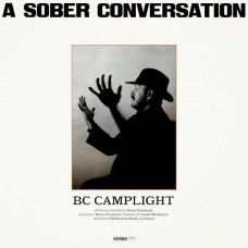 BC CAMPLIGHT-A SOBER CONVERSATION (CD)