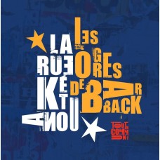 LES OGRES DE BARBACK & LA RUE KETANOU-TOUT EN COMMUN (CD)