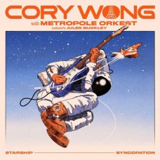 CORY WONG AND METROPOLE ORKEST-STARSHIP SYNCOPATION (CD)