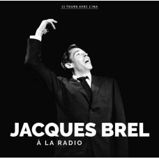 JACQUES BREL-A LA RADIO (CD)