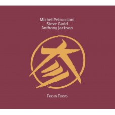 MICHEL PETRUCCIANI / STEVE GADD / ANTHONY JACKSON-TRIO IN TOKYO (CD)