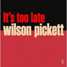 WILSON PICKET-IT S TOO LATE -COLOURED- (LP)