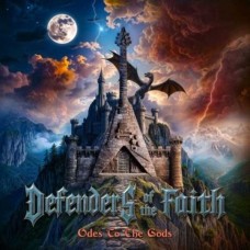 DEFENDERS OF THE FAITH-ODES TO THE GODS (CD)