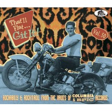 V/A-THAT LL FLAT GIT IT! VOL. 50 - ROCKABILLY & ROCK 'N' ROLL FROM THE VAULTS OF COLUMBIA & EPIC RECORDS -DIGI- (CD)