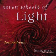 JOEL ANDREWS-SEVEN WHEELS OF LIGHT (CD)