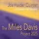 JOE HAIDER QUINTET-THE MILES DAVIS PROJECT 2025 (CD)