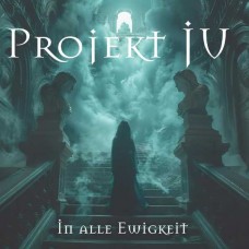 PROJEKT JU-IN ALLE EWIGKEIT (CD)