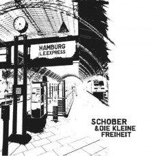 SCHOBER & DIE KLEINE FREIHEIT-HAMBURG L.E. EXPRESS (CD)