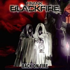 FRANK BLACKFIRE-BACK ON FIRE (CD)