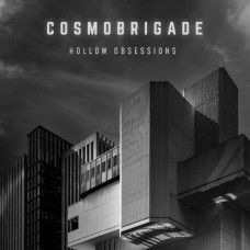COSMOBRIGADE-HOLLOW OBSESSIONS (CD)