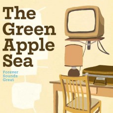 GREEN APPLE SEA-FOREVER SOUNDS GREAT (LP)